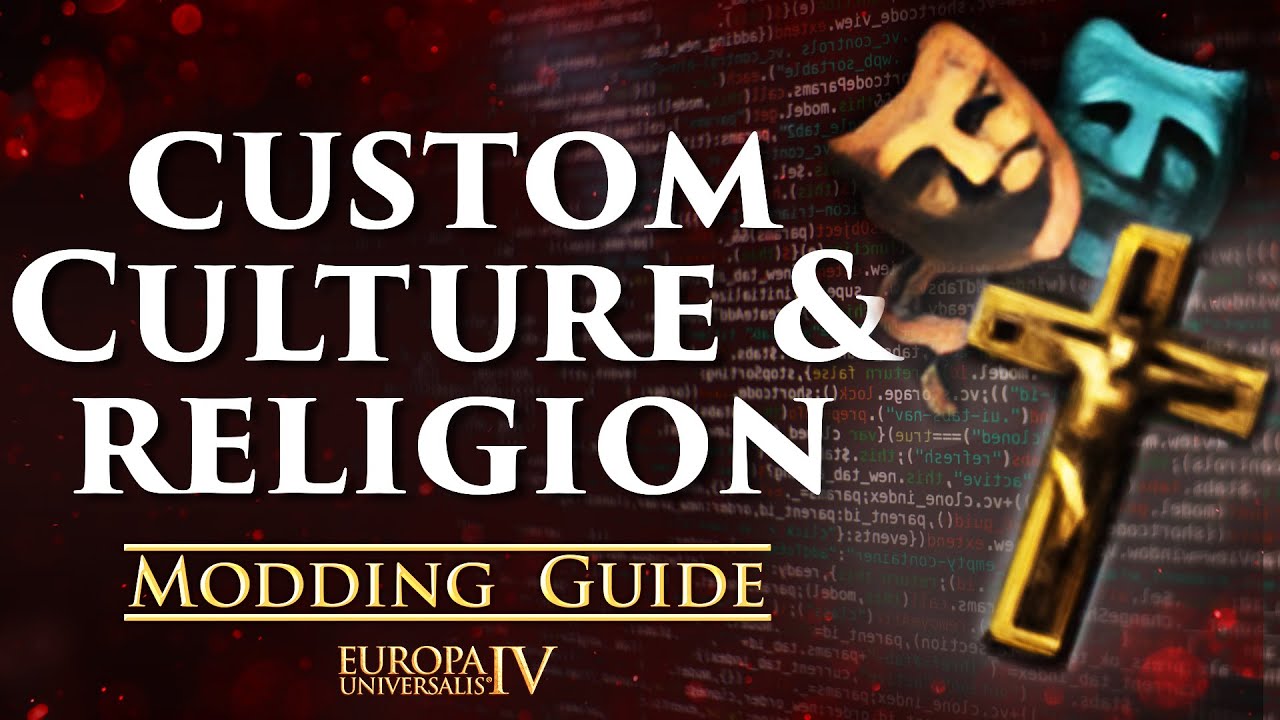 How to Create UNIQUE Custom Religions and Cultures in EU4