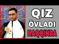 Qız övladı olanlar bunlara əməl etsin - Ailənin qaydaları - Hacı Şahin