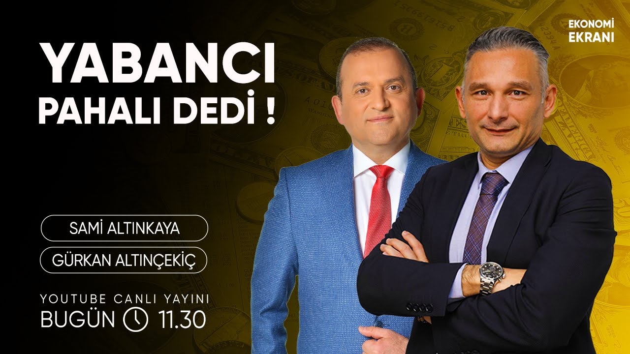 Yabancı Pahalı Dedi | Gürkan Altınçekiç | Ekonomi Ekranı
