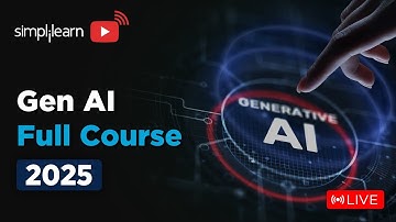 Generative AI Full Course 2025 | Gen AI Tutorial for Beginners | Gen AI Explained | Simplilearn
