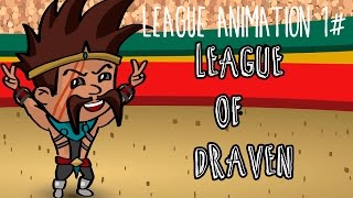League Of Legends Animation - League Of Draven