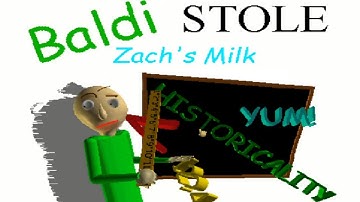 WAAAAAAH!!! BALDI STOLE ZACH