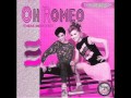 Oh Romeo - One More Shot