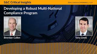S&C Critical Insights – Developing a Robust Multi-National Compliance Program