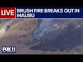 LIVE: Brush fire in Malibu