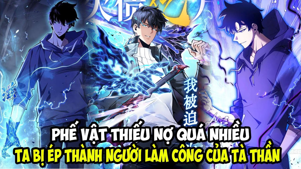 PHẾ VẬT THIẾU NỢ QUÁ NHIỀU, TA BỊ ÉP THÀNH NGƯỜI LÀM CÔNG CỦA TÀ THẦN || REVIEW TRUYỆN TRANH GOGO