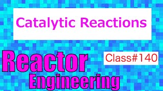 Celebrity Types of Catalytic Reactions // Reactor Engineering - Class 140 Net Worth