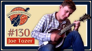 Mandolin Mondays Featuring Joe Tozer /// "Gone Not Forgotten"