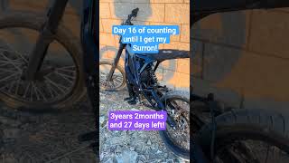 day 16! #surron #ebike #countdown #mtb #mtb #cool #supermoto #edirtbike #fyp