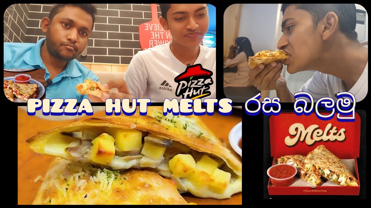 Pizza hut melts රස බලමු. 😎🍕 YouTube