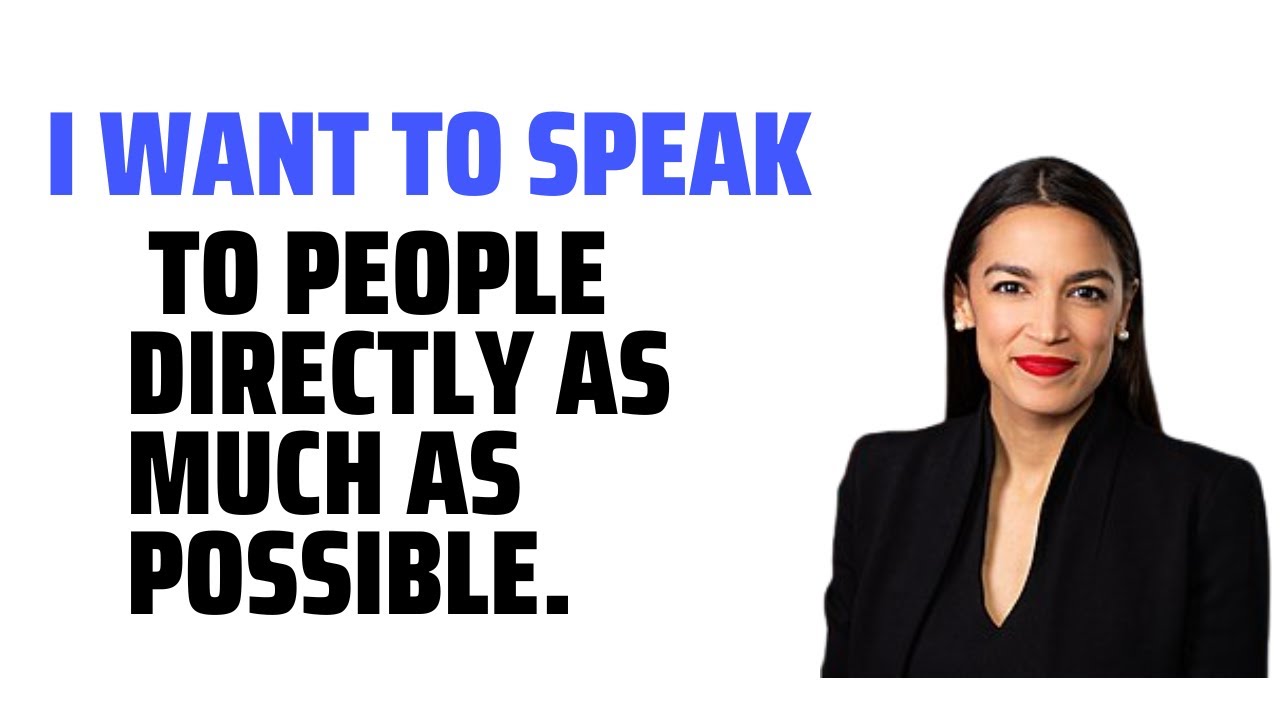 The Alexandria Ocasio-Cortez inspirational quotes You've Been Waiting For