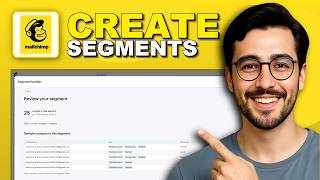 Mailchimp Segments: A Beginner's Guide - Full Guide (2026)