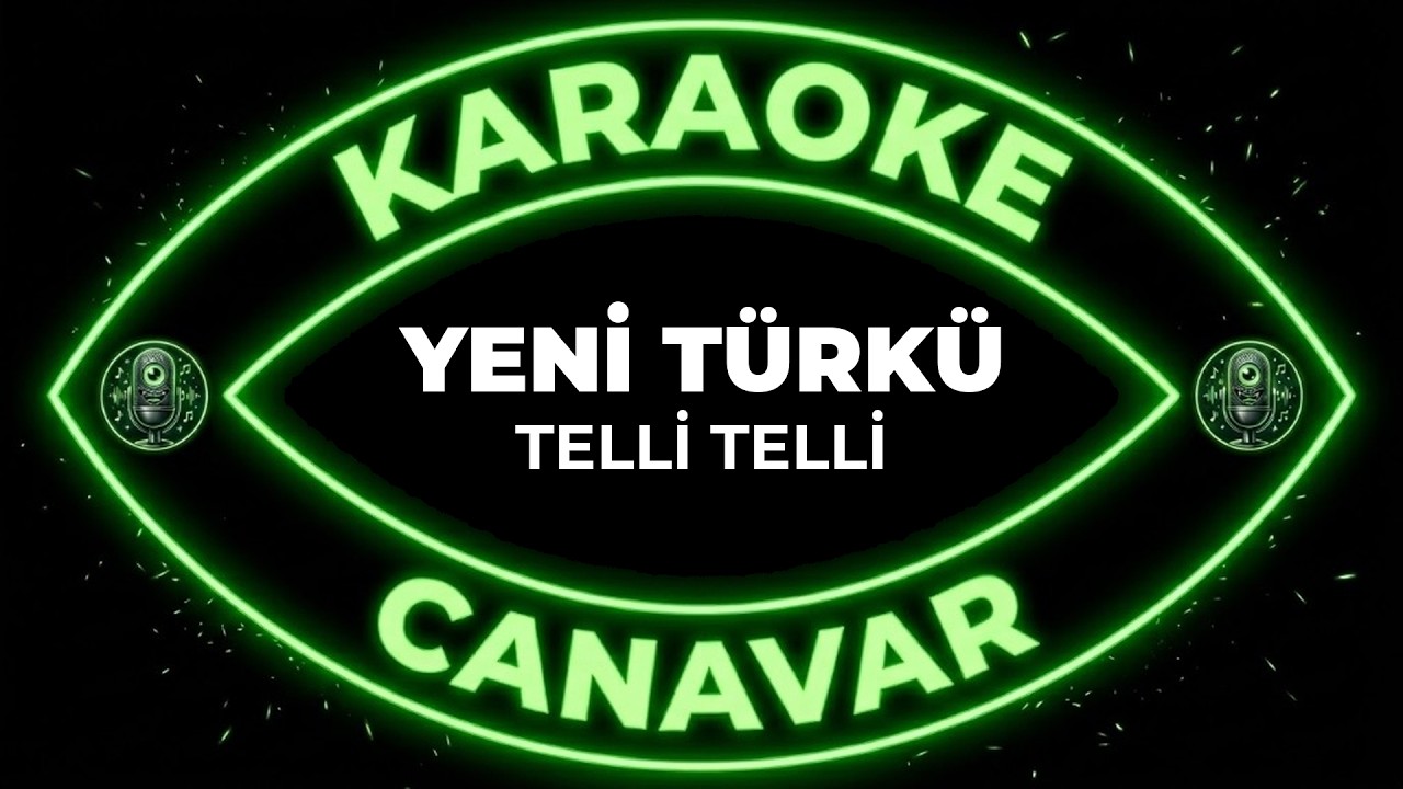 Telli Telli – Yeni Türkü karaoke videosu