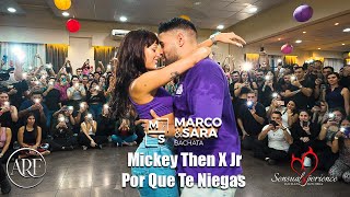 Mickey Then X Jr - Por Que Te Niegas  / Marco y Sara BACHATA STYLE ARGENTINA SENSUAL EXPERIENCE 2023 Resimi