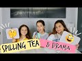 SPILLING TEA & DRAMA | WHO KNOWS HER  BETTER ? SISTER FOREVER