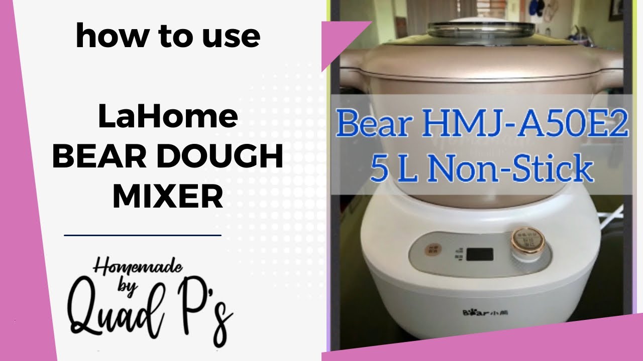 Bear Dough Mixer how to use HMJA50E2 (vid 4) YouTube