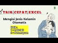 Cara Menulis Jenis Kelamin di Excel Secara Otomatis | Trik Excel