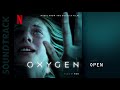 Oxygen - Open | Soundtrack by Robin Coudert