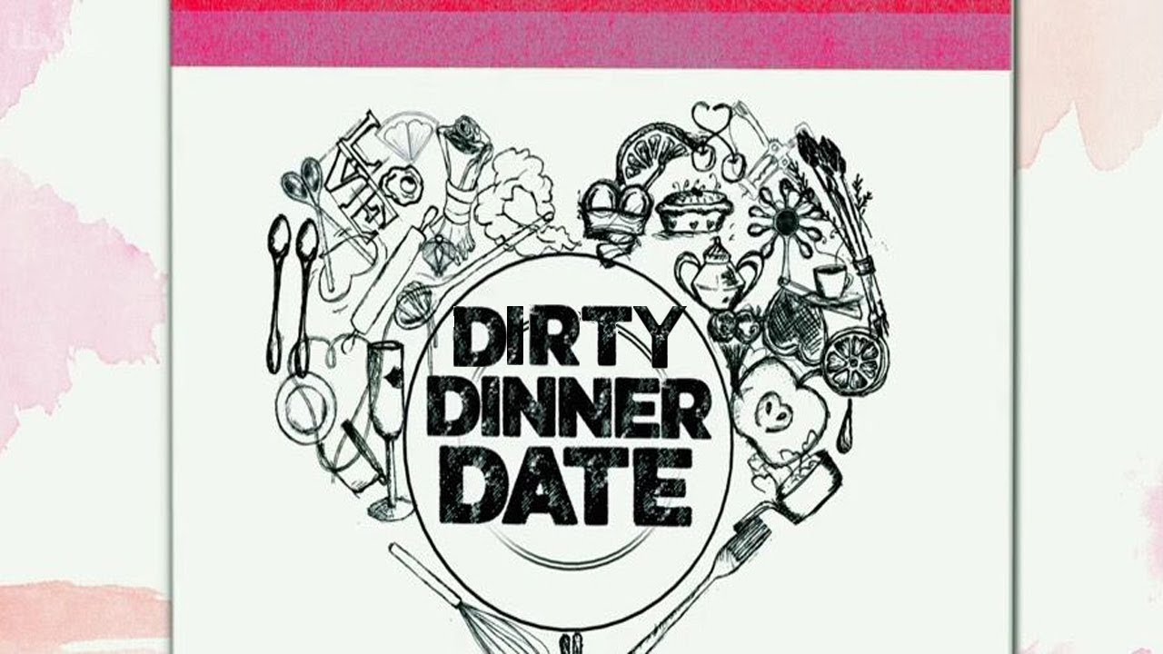Dirty Dinner Date - YouTube