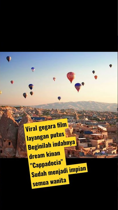 cappadocia viral layangan putus dream kinan #shorts#viral#layanganputus#cappadociaturkey#cappadocia