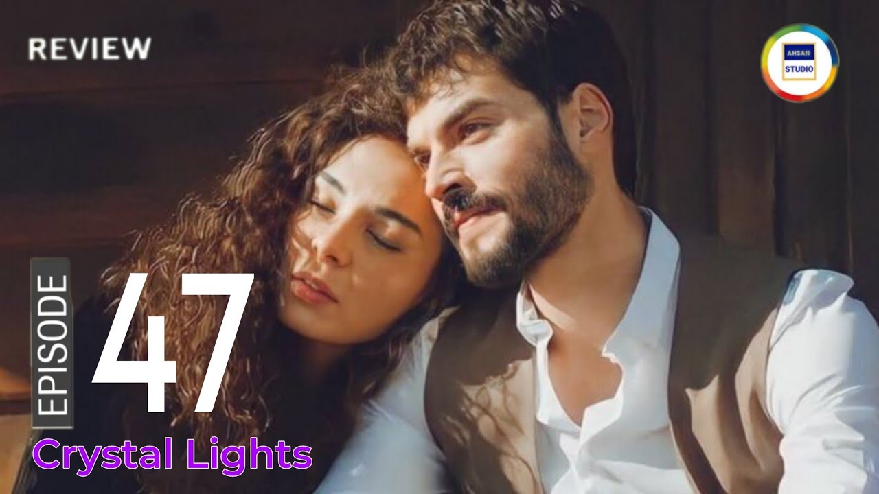 Crystal Lights Episode 47 Upcoming Storyline & Review - Ahsan Studio ...