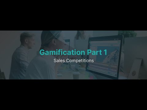 Gamification Part 1 - Sales Competition