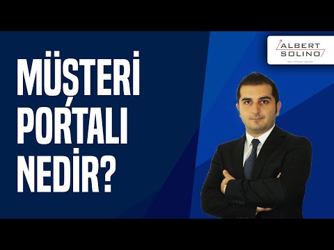 Müşteri Portalı Nedir?