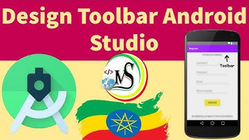 How To Design Toolbar Android Studio Ethio Amharic Tutorial 2020