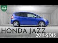 Honda jazz 2011 2015 full review  car and driving