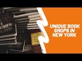 WHAT TO DO IN NYC: Visit These 5 Unique Book Shops in New York