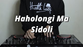 Haholongi Ma Sidoli - (DJ Parna)