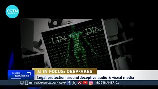 Global Business: A deep dive on deepfakes