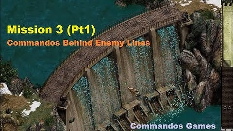Commandos Behind Enemy Lines  Mission 3 (Pt1): Reverse Engineering
