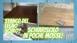 Stanco del legno scuro? Puoi sverniciarlo, schiarirlo e anche sbiancarlo in poche mosse!