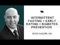 Intermittent Fasting plus Early Eating: A Game Changer for Type 2 Diabetes Prevention?