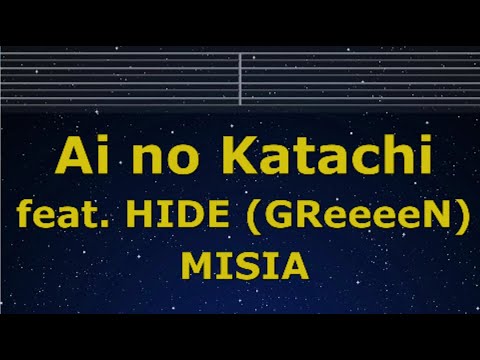 Karaoke♬ Ai no Katachi feat. HIDE (GReeeeN) - MISIA 【No Guide Melody】 Instrumental, Lyric Romanized