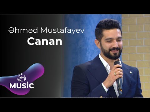 Əhməd Mustafayev Canan