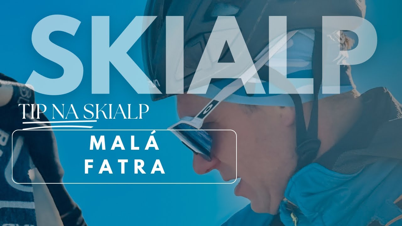 🎿 Otvárak skialpovej sezóny v Malej Fatre! ⛷️❄️ | Čo jem + prečo cyklista trénuje na skialpe?