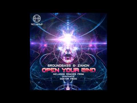 Groundbass — 02 GroundBass & Zanon - Open Your Mind (Synthatic Remix)