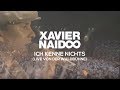 Xavier Naidoo - Ich Kenne Nichts // Live - Waldbühne Berlin 2009