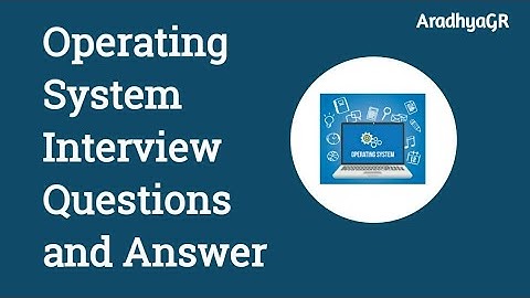 Operating System(OS) Interview Questions and Answer for Freshers|Most important Question|@Aradhya GR