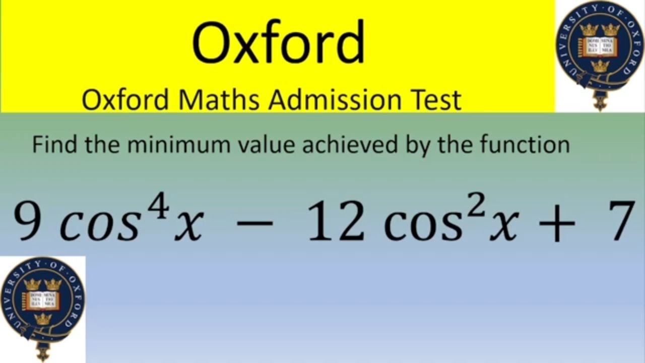 Oxford Maths Admission Test: Find the minimum of these function (trig)