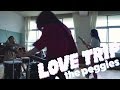 the peggies 「LOVE TRIP」(Music Video)