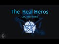 The real heros  goc site raid theme