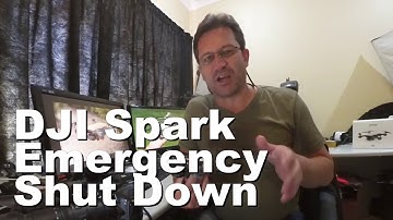DJI Spark Emergency Shut Down