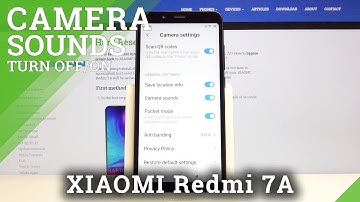 How to Turn Off Camera Shutter Sound in XIAOMI Redmi 7A – Find Camera Settings