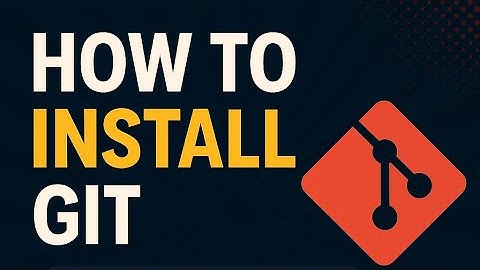 How to Install Git in 2025 | Step-by-Step Guide for Beginners