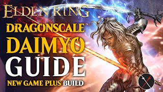 Elden Ring Dragonscale Blade Build Guide - How To Build A Dragonscale Samurai Ng Guide