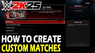 How to Create Custom Matches in WWE 2k25 screenshot 2