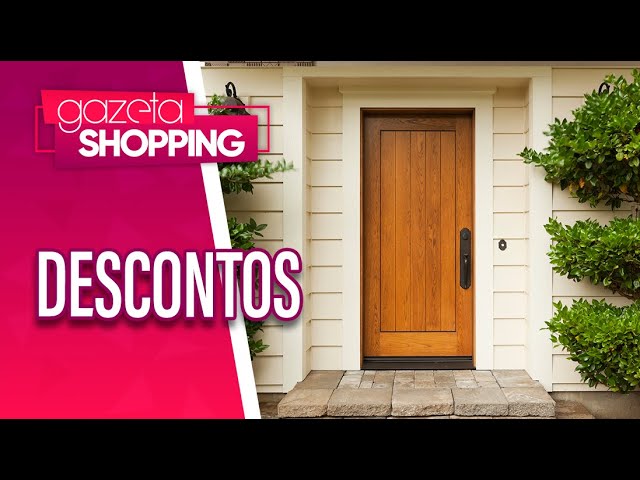 Desconto em toda loja |São Gabriel Portas e janelas | Gazeta Shopping